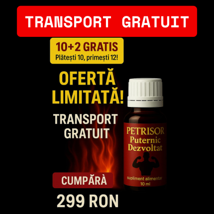 PETRISOR Puternic Dezvoltat 10+2